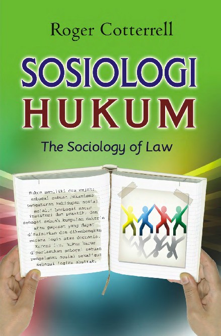 Sosiologi Hukum; The Sociologgy of Law